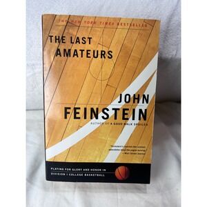 The Last Amateurs John Feinstein College Basketball Paperback 0316278424
